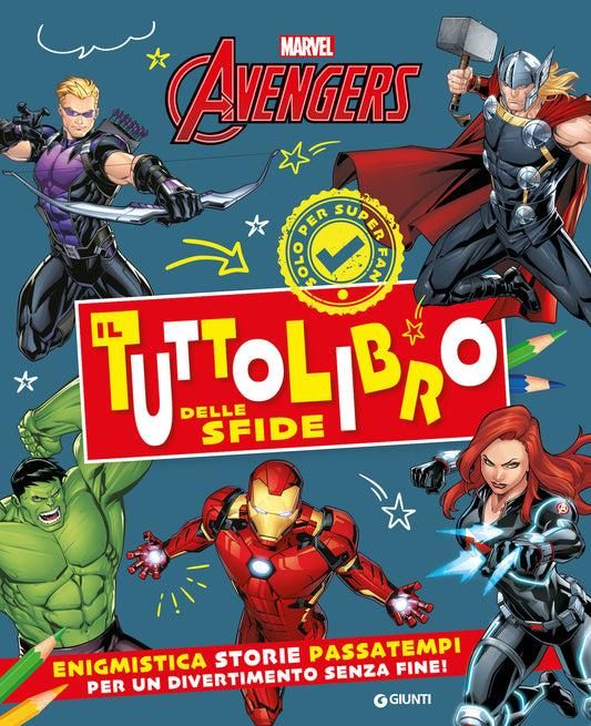 Avengers Il Tuttolibro delle sfide::Enigmistica, storie, passatempi per un divertimento senza fine!