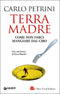 Terra madre + DVD::Come non farci mangiare dal cibo - Con una lettera di Enzo Bianchi