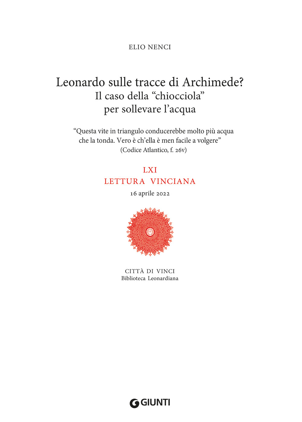 Leonardo sulle tracce di Archimede?::LXI Lettura vinciana - 16 aprile 2022