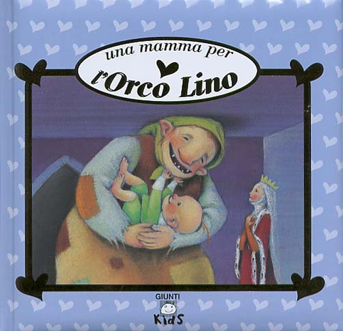 Una mamma per l'Orco Lino