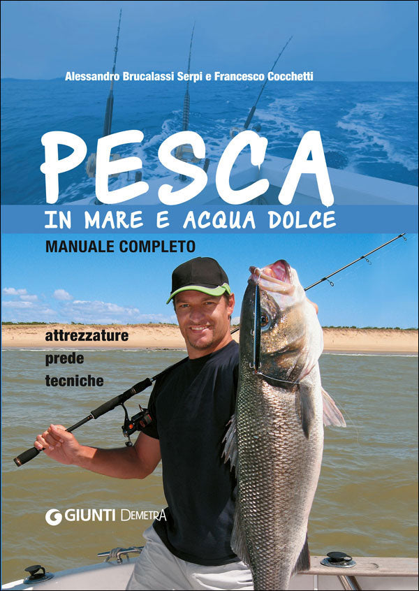 Pesca in mare e acqua dolce::Manuale completo