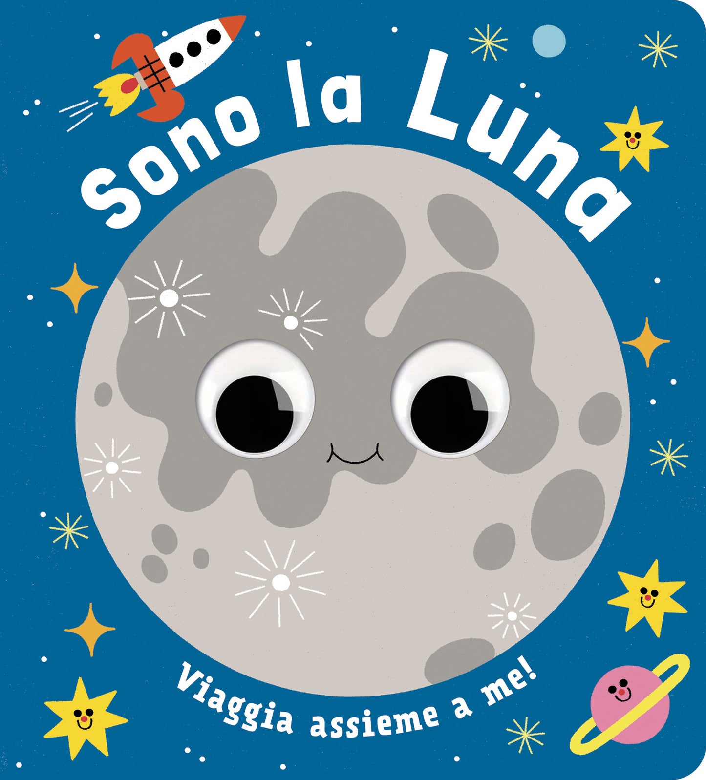 Sono la Luna::Piccoli libri per piccoli astronauti