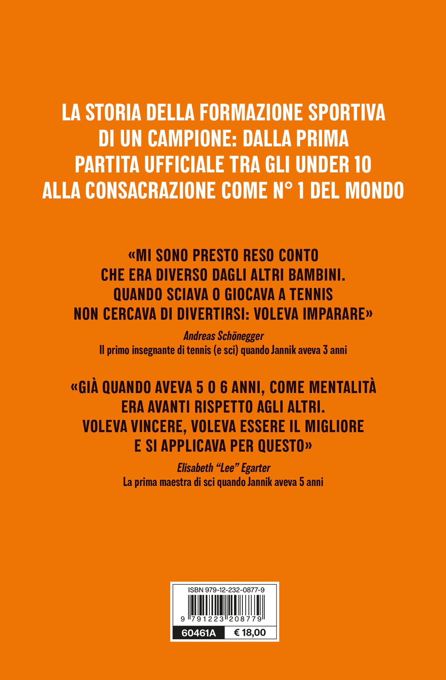 Diventare Sinner::La storia della formazione sportiva di un campione: dalla prima partita ufficiale tra gli under 10 alla consacrazione come n. 1 del mondo