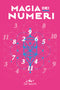 LA MAGIA DEI NUMERI