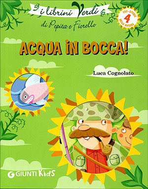 Acqua in bocca!::Eco-storie nella natura 4