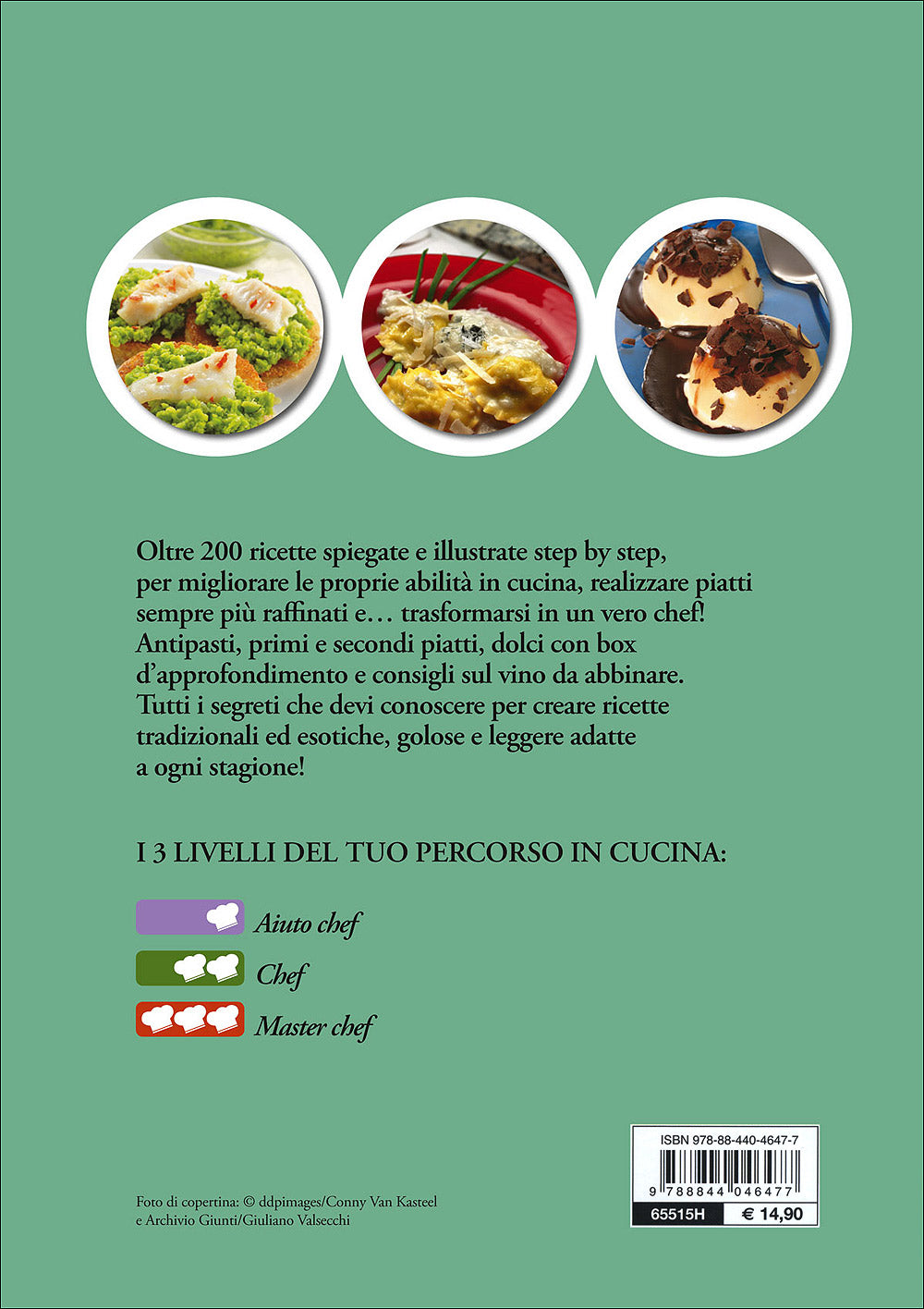 Cucinare da Chef::Oltre 200 ricette illustrate step by step per diventare cuochi imbattibili!