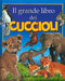 Il grande libro dei cuccioli