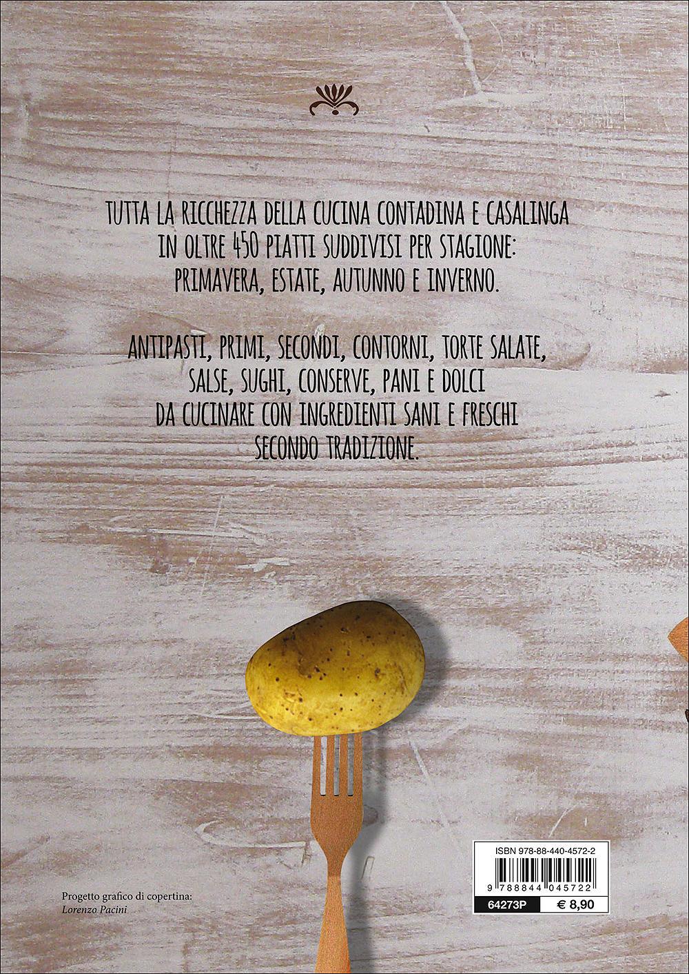 La cucina contadina::Semplicità e tradizione in tavola - Oltre 450 ricette