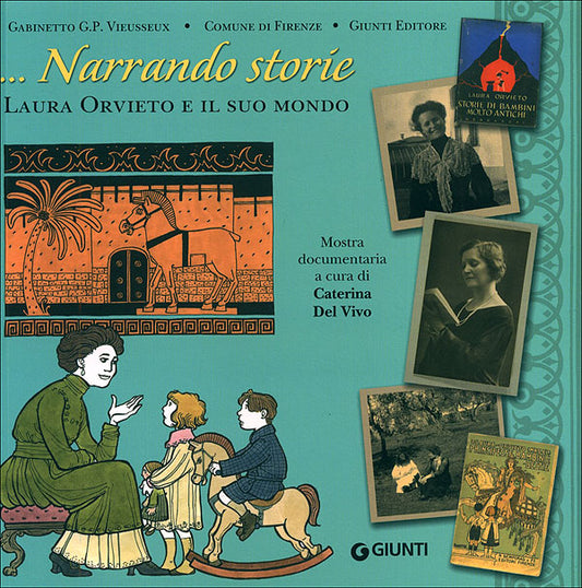 ... Narrando storie::Laura Orvieto e il suo mondo