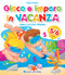 Gioco e imparo in vacanza 5/6::Verso la scuola primaria