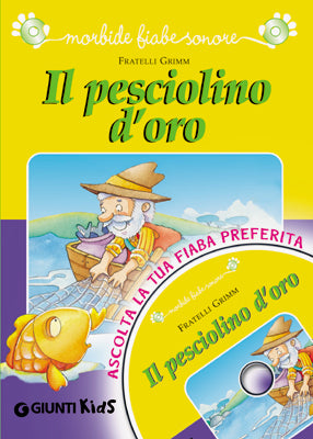 Il pesciolino d'oro + CD::Ascolta la tua fiaba preferita