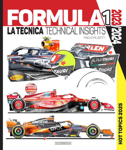 Formula 1 2023/2024 La tecnica/Technical insights::2025 Hot Topics (Ediz. bilingue italiano/inglese)