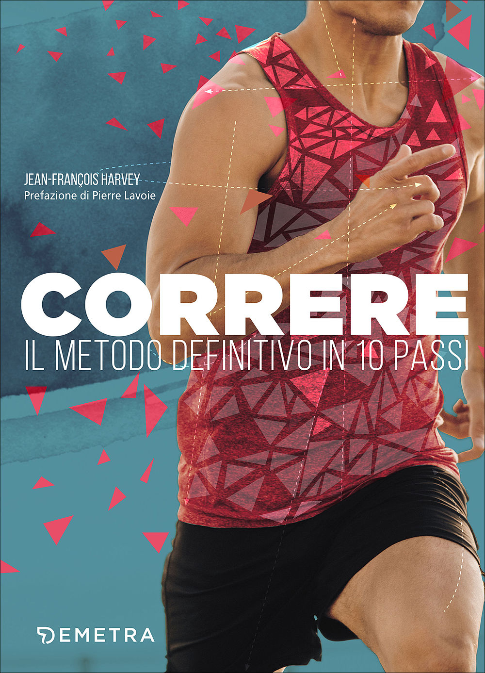 Correre::Il metodo definitivo in 10 passi