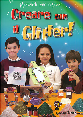 Creare con il Glitter!::Giocare con la polvere di luce