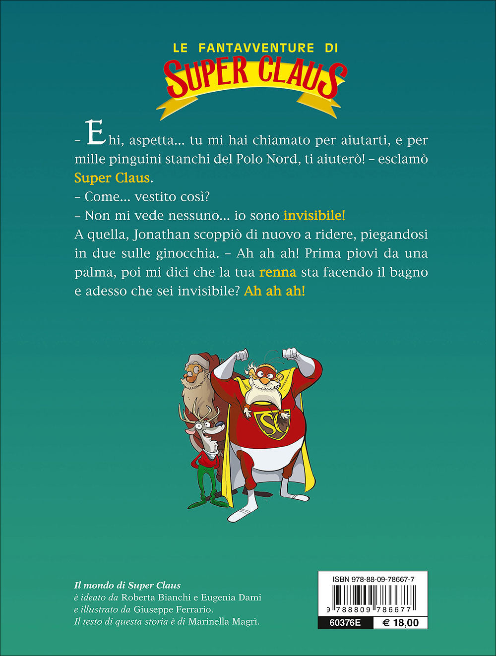 Quanti regali Super Claus!