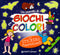 Un mondo di Giochi e Colori::Con stickers fluorescenti