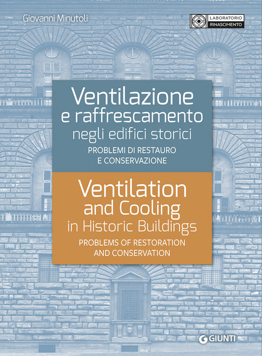 Ventilazione e raffrescamento negli edifici storici - bilingue ita/ing.::Problemi di restauro e conservazione