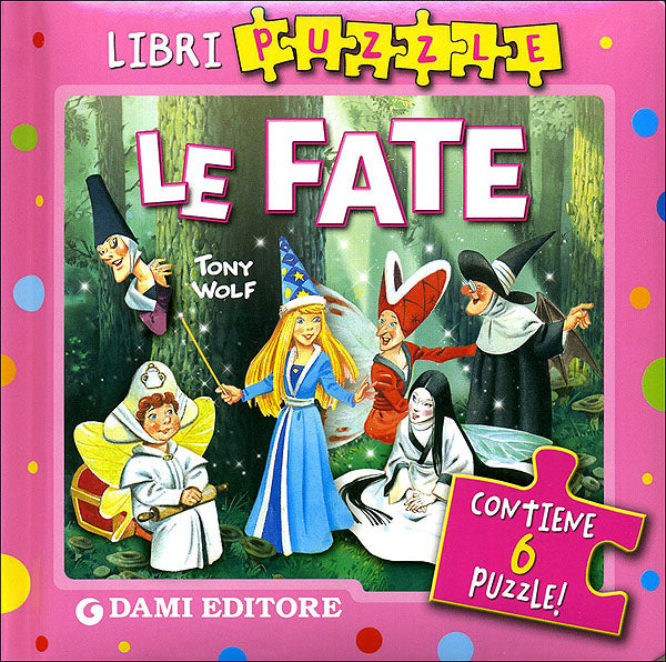 Le Fate::Contiene 6 puzzle!