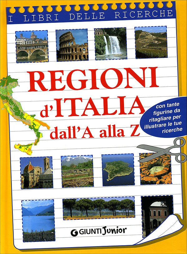 Regioni d'Italia dall'A alla Z::con tante figurine da ritagliare per illustrare le tue ricerche