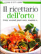 Il ricettario dell'orto::Primi, secondi, piatti unici, insalate e... La cucina di tutti i giorni
