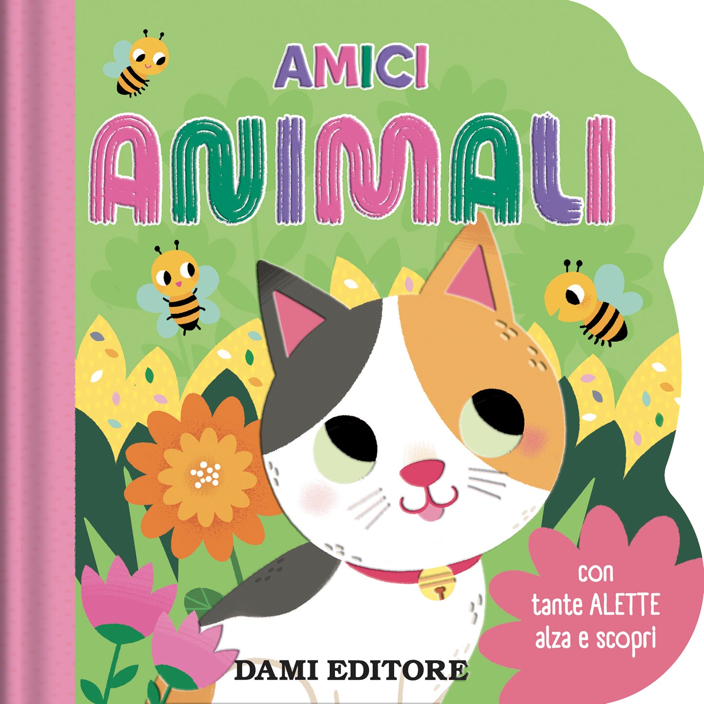 Amici Animali::con tante alette alza e scopri