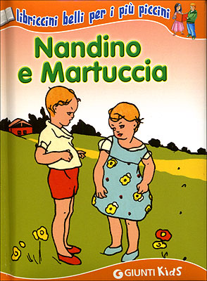 Nandino e Martuccia::libriccini belli per i più piccini