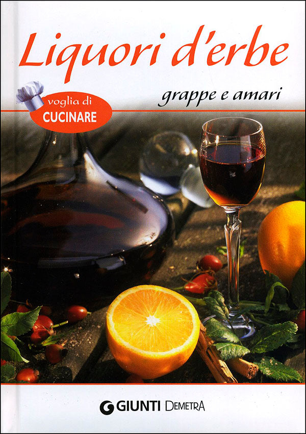 Liquori d'erbe, grappe e amari