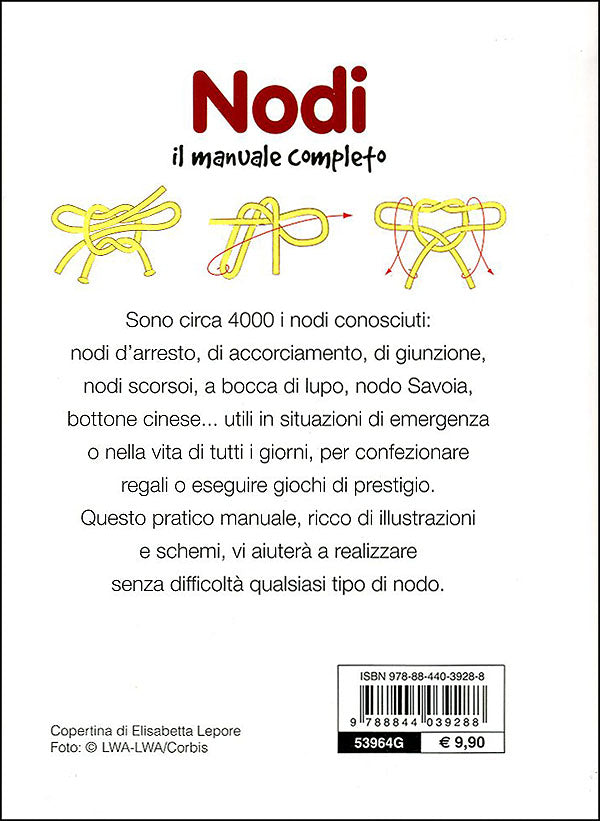 Nodi: il manuale completo::Tipologie, utilizzi, giochi, curiosità