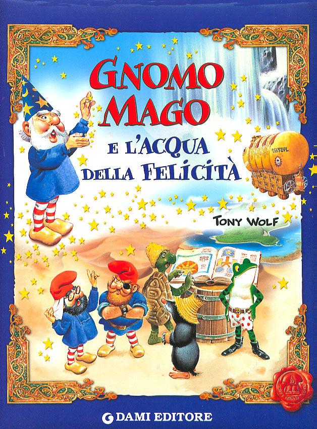 Gnomo Mago e l'acqua della felicità