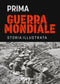 Prima guerra mondiale::Storia illustrata