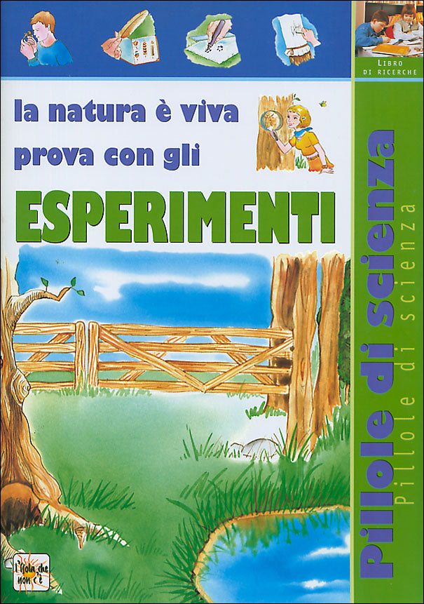 La natura è viva, prova con gli esperimenti