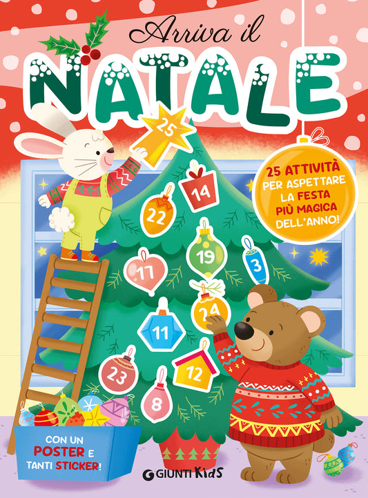 Arriva il Natale::25 attività per aspettare la festa più magica dell'anno