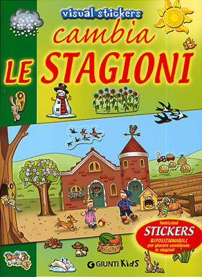 Cambia le stagioni - visual stickers::Tantissimi stickers riposizionabili per giocare cambiando le stagioni