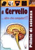 Il Cervello ...altro che computer!!!