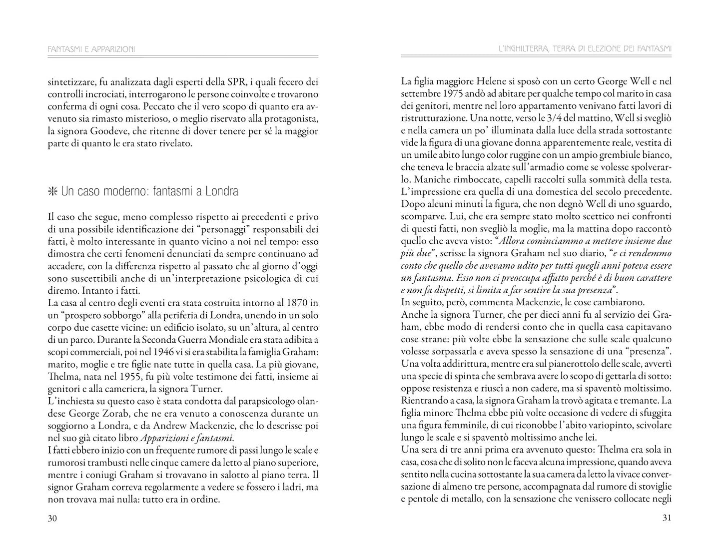 Fantasmi e apparizioni::Sedute spiritiche, luoghi infestati, dame bianche. Le grandi inchieste e il parere della scienza