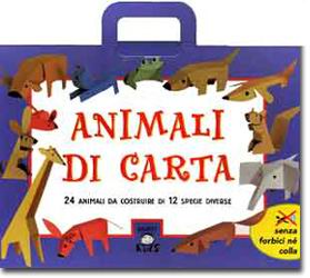 Animali di carta::24 animali da costruire di 12 specie diverse - senza forbici né colla