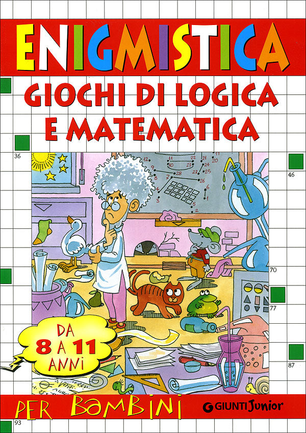 Enigmistica e giochi di logica e matematica per bambini::Da 8 a 11 anni