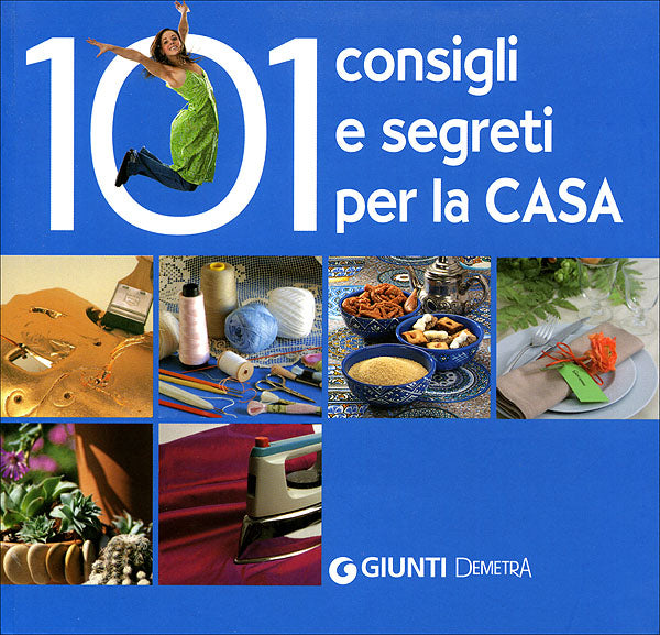 101 consigli e segreti per la casa