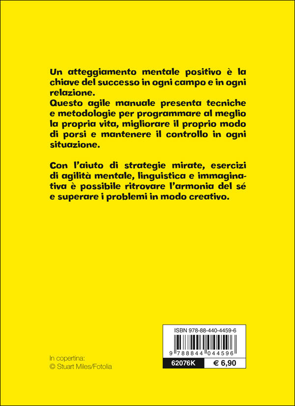 Pensare positivo::Potenziare l'energia mentale e migliorare la propria immagine