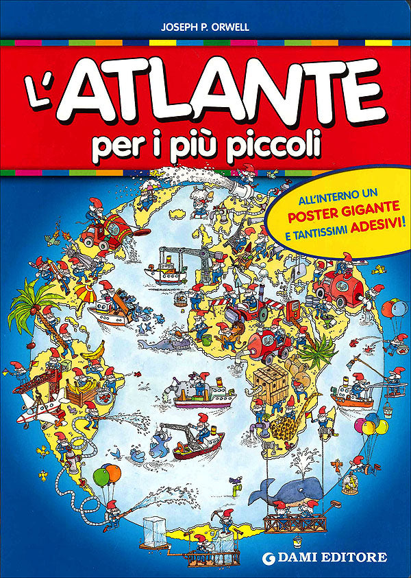 L'atlante per i più piccoli::All'interno un poster gigante e tantissimi adesivi!