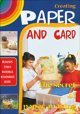 Creating Paper and Card (Creare carta e cartoncino vers.Inglese)::The secret of paper-making