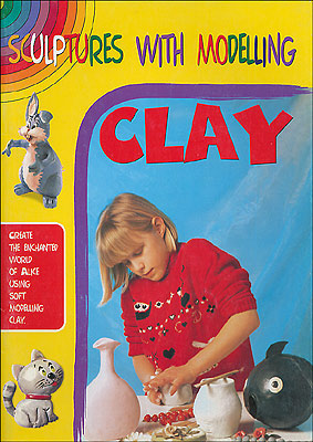 Sculptures with modelling Clay (Sculture Das vers.Inglese)::Create the enchanted world of Alice using soft modelling clay