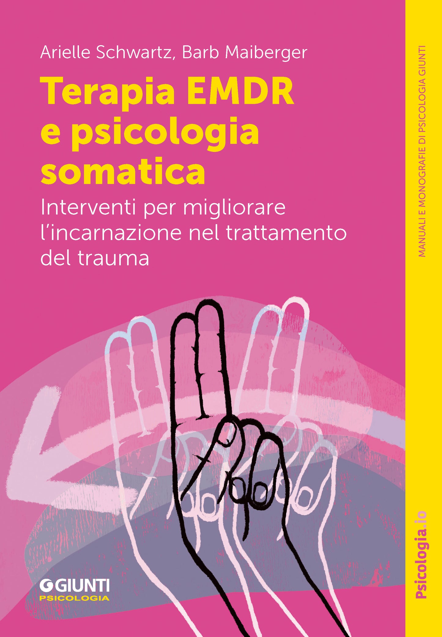 Terapia EMDR e psicologia somatica::Interventi per migliorare l'incarnazione nel trattamento del trauma