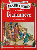 La storia di Biancaneve e tante altre