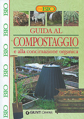 Guida al Compostaggio e alla concimazione organica