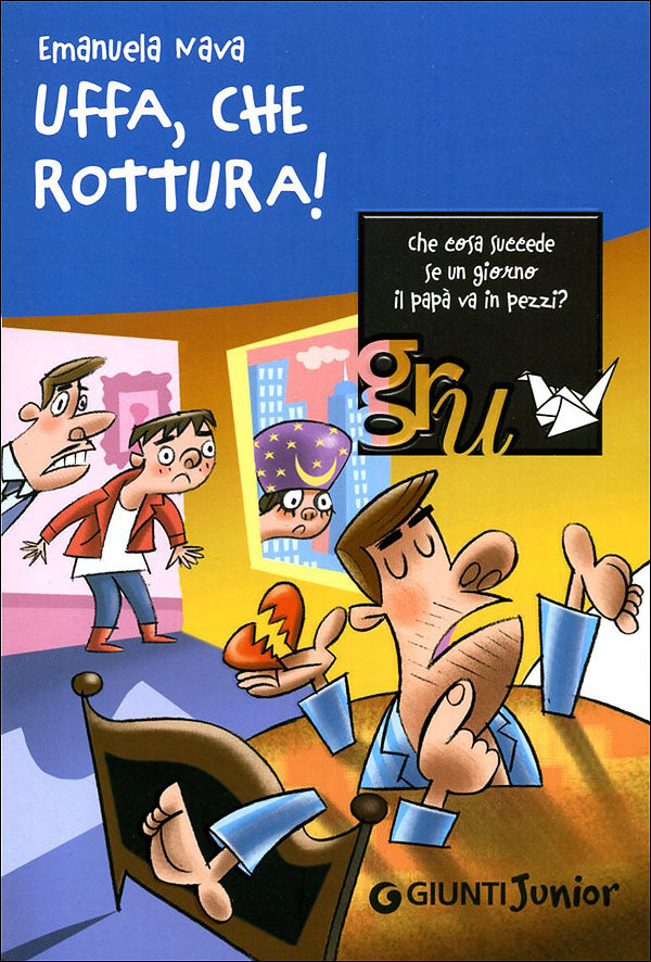 Uffa, che rottura!::Vivere ogni giorno 10+ Illustrazione di copertina: Simone Frasca