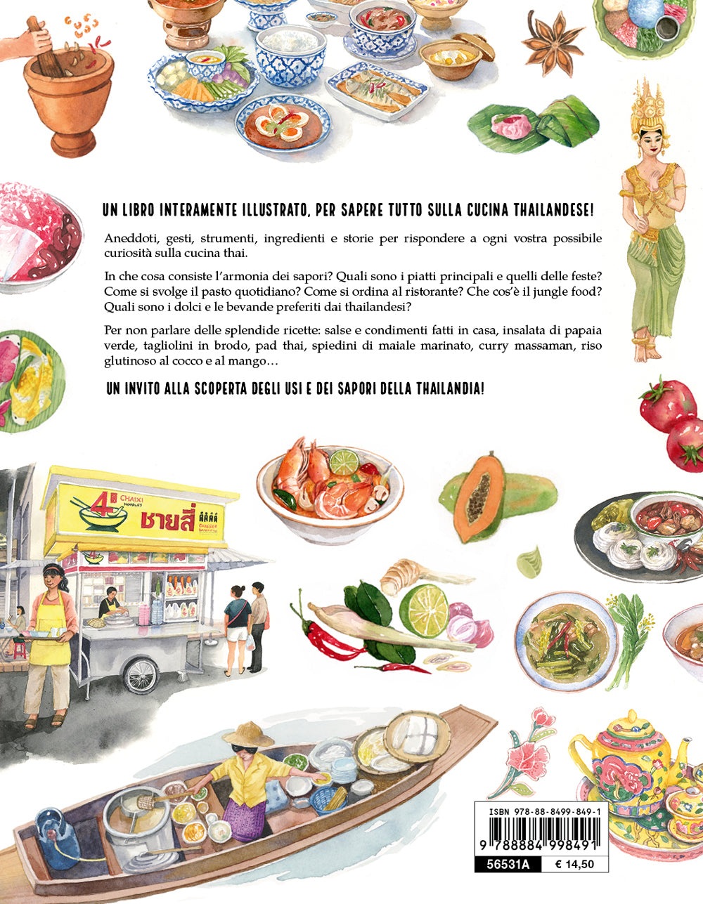 La cucina thailandese illustrata::Le ricette e le curiosità per conoscere tutto sulla cultura gastronomica della Thailandia