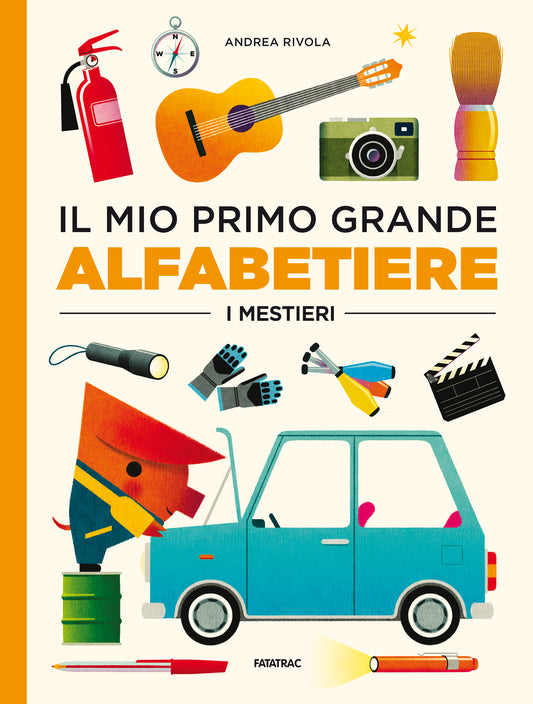 Il mio primo grande alfabetiere - I mestieri