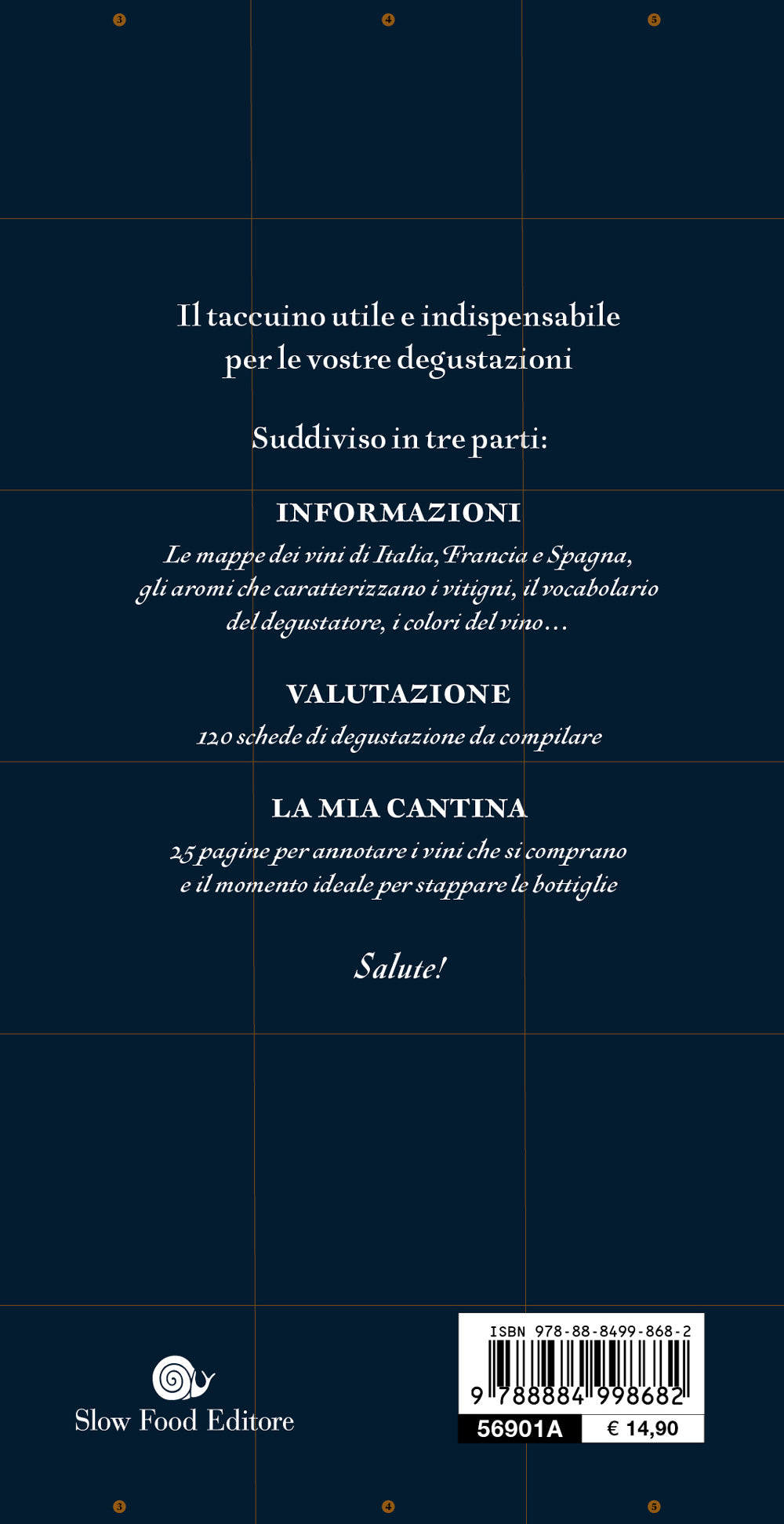 Le carte del vino. Taccuino del degustatore::200 pagine per non perdere mai una goccia delle tue scoperte.