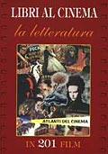 Libri al cinema: la letteratura in 201 film
